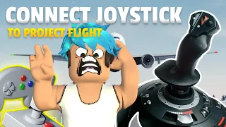 Connect your JOYSTICK to PROJECT FLIGHT!
