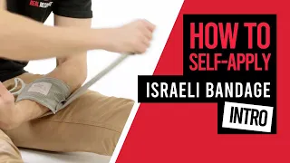 How to self apply an Israeli (Emergency) bandage