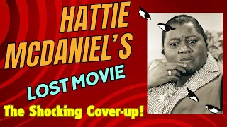 HATTIE MCDANIEL'S FORBIDDEN MOVIE.