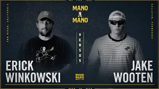 Mano A Mano 2023 - Round 2 - Men's: Erick Winkowski vs. Jake Wooten
