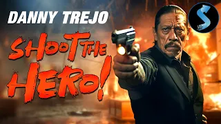 Shoot the Hero | Action Movie | Danny Trejo | Jason Mewes |  | Samantha Loockwood