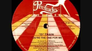 D Train - You 'Re The One For Me (Dj "S" Rework)