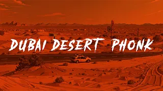 Dubai Desert Phonk // Chill Phonk // Chill Hip-Hop 2024 by Relptd