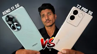 Oppo Reno 11 5G Vs Vivo T2 Pro 5G Honest Comparison - Big Difference !