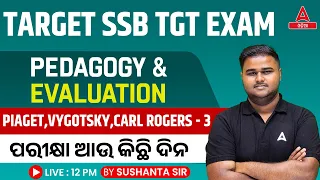 Odisha SSB TGT 2024 | Pedagogy Class | PIAGET, Vygotsky, Carl Rogers by Sushanta Sir #3