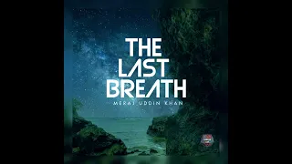 Meraj Uddin Khan - The Last Breath [Elementrix Label] #UpliftingTrance2023