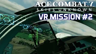 Ace Combat 7 VR | Mission 2 | Su-30M2 | Operation Gator Panic