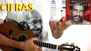 Cifras / 4 músicas simplificadas do Seu Jorge -