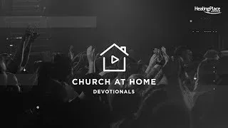 Church at Home | Daily Devotionals | Psalm 91:9-11