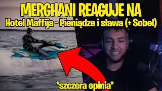 MERGHANI REAGUJE NA Hotel Maffija - Pieniądze i sława (+ Sobel) *szczera opinia*