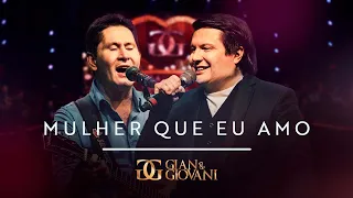 Gian e Giovani - Mulher que eu Amo