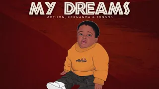 DJ GMG- My Dreams ft. Motiion,Fernanda&Txngos(Orginal Mix)