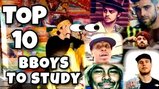 Breaking Tutorial | Top 10 Bboys | That You Should Be Studying - 2019