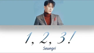 Seungri  -  123! ( Color Coded Rom/Eng/Albanian lyrics)