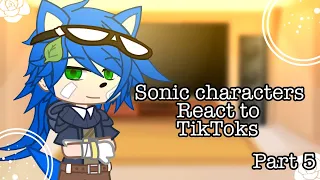 Sonic characters react to TikToks||Part 5.||THIS IS NOW THE LAST PART!?||⚠️MY AU⚠️||Desc.||