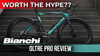 Is the Bianchi Oltre Pro / RC Worth the Hype? Real World Review