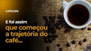 Conheça a história do Café