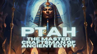 Crafting⚒ Creation ⚒A Look at Ptah, God of Craftsmen.