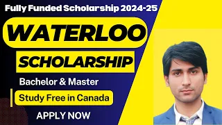 University of Waterloo Fully Funded Scholarship 2024-25┃Move to Canada 2024┃Canada Free Scholarship