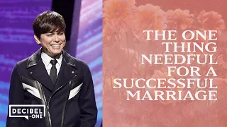 The One Thing Needful For A Successful Marriage | Joseph Prince