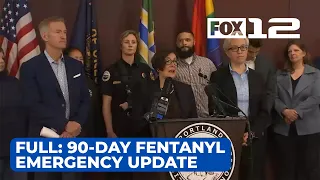 LIVE: Update on Portland 90-day fentanyl emergency