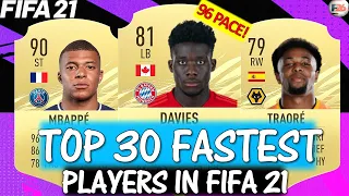 FIFA 21 | TOP 30 FASTEST PLAYER RATINGS IN FIFA 21! FT. DAVIES, TRAORE, MBAPPE... etc (FIFA 21)