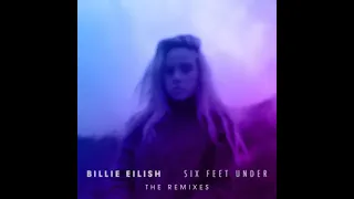 156-BILLIE EILISH - SIX FEET UNDER (JERRY FOLK REMIX) SIX FEET UNDER (AIRE ATLANTICA REMIX).MP3.