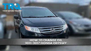 How to Change Oil 2011-2017 Honda Odyssey