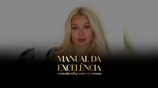 MANUAL DA EXCELÊNCIA - Renata Lima, Vale a Pena?