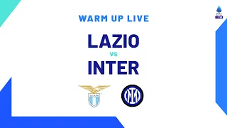 🔴 LIVE | Warm up | Lazio-Inter | Serie A TIM 2023/24