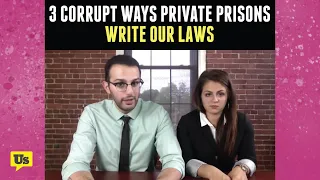 3 Corrupt Ways Private Prisons Write Our Laws