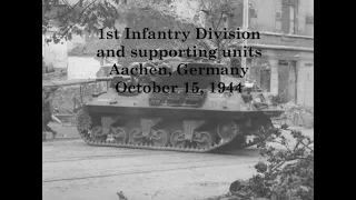 1st Infantry Division in Combat in Aachen, Germany; October 15, 1944