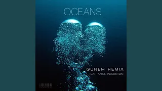 Oceans (Gunem Remix Radio Edit) (feat. Karen Inderbitzin)