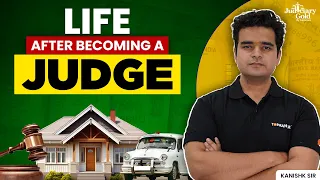 Life after becoming a Judge | Life as a Civil Judge in India - Perks & Facilities
