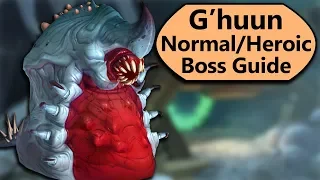 G'huun Guide - Normal and Heroic G'huun Uldir Boss Guide