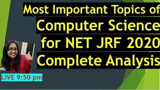 Most Important Topics of UGC NET Computer Science Complete Analysis