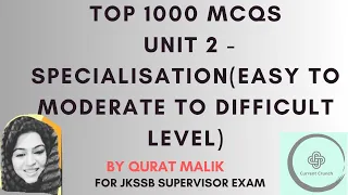 TOP MCQs UNIT 2 | SPECIALISATION | #jkssbsupervisor