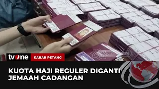 Kuota Haji Reguler Diganti Jemaah Cadangan, Loh Kok Bisa? | Kabar Petang tvOne