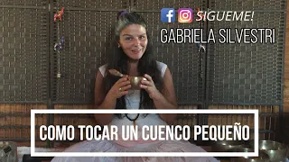 Como tocar un cuenco pequeño (7 tips para cuencos tibetanos pequeños)