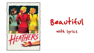 Beautiful (Heathers: The Musical) With Lyrics