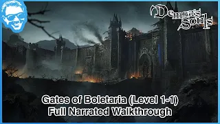 Gates of Boletaria (Level 1-1) - Full Narrated Walkthrough - Demon's Souls Remake [4k HDR]