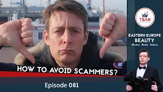 Are you being scammed online by a woman from Ukraine, Russia or Belarus? | Vodka Vodkast 081
