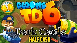 BTD6 - Dark Castle - Half Cash (ft. Obyn)