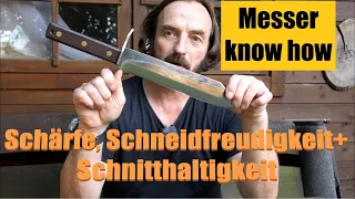 Messer know how Unterschied Schärfe Schneidfreudigkeit Schnitthaltigkeit