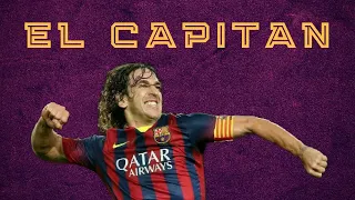 El Capitan - Carles Puyol the Untold Story | Leadership |  Epitome of Leadership | Lionheart