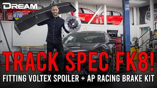 TRACK SPEC FK8! (HUGE Voltex Spoiler + AP Racing Big Brake Kit) | Dream Automotive