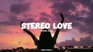 Stereo Love by Edward Maya | Stereo Love | Noize remix
