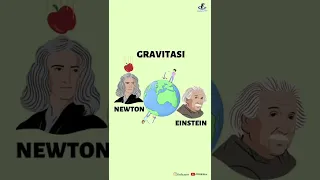 GRAVITASI NEWTON VS EINSTEIN