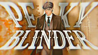 Peaky Blinder | Amv | Anime Music Video (feat. otnicka)