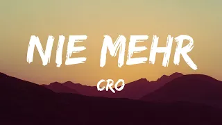 CRO - Nie Mehr (Lyrics)